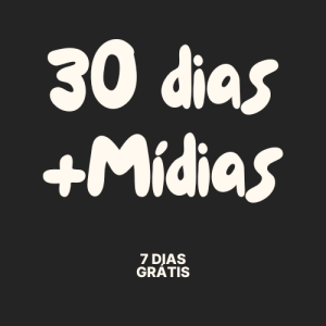 30 Dias Postagem + Mídias